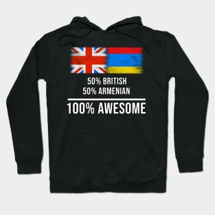 50% British 50% Armenian 100% Awesome - Gift for Armenian Heritage From Armenia Hoodie